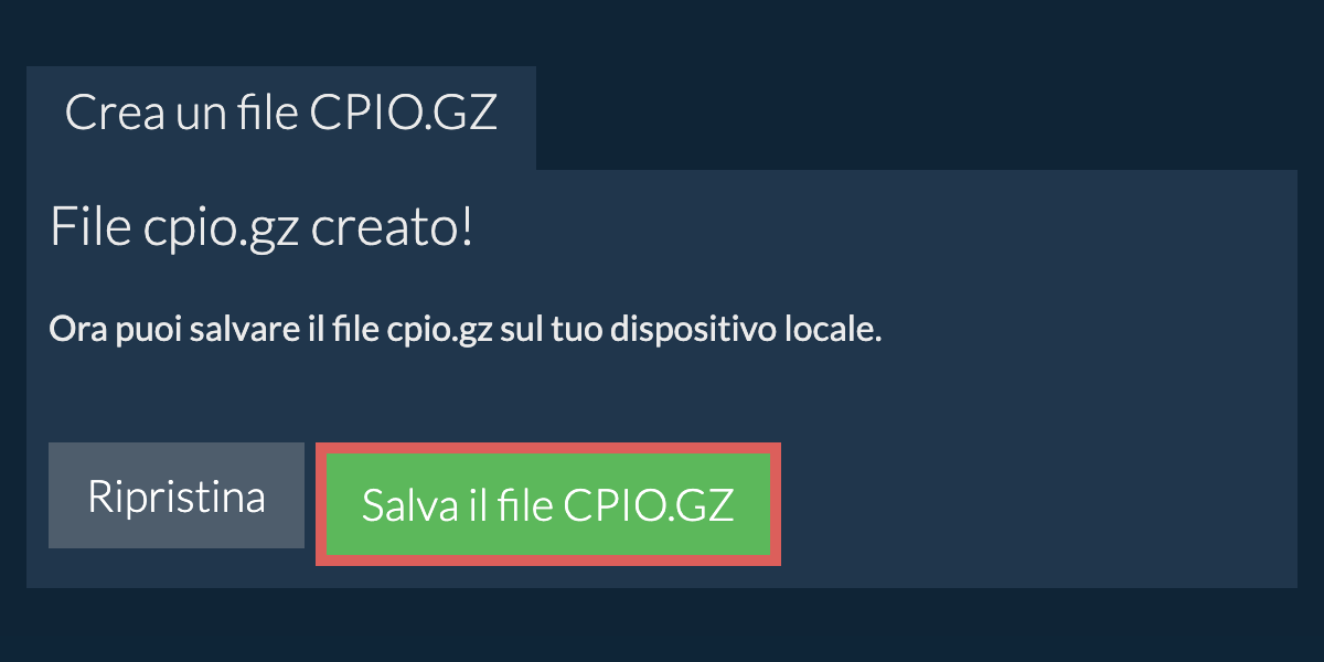 Salva il file cpio.gz creato sul disco locale