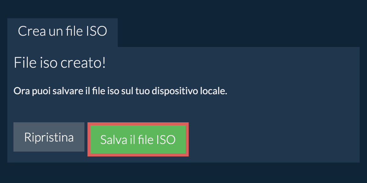 Salva il file iso creato sul disco locale