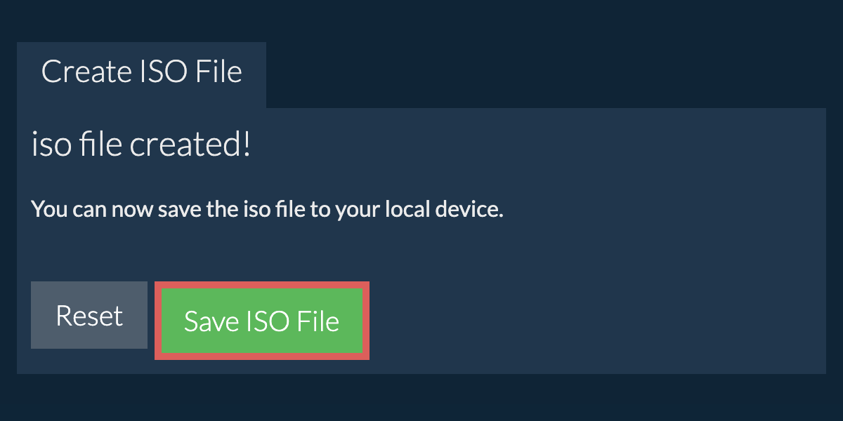 Save the created iso file to local drive