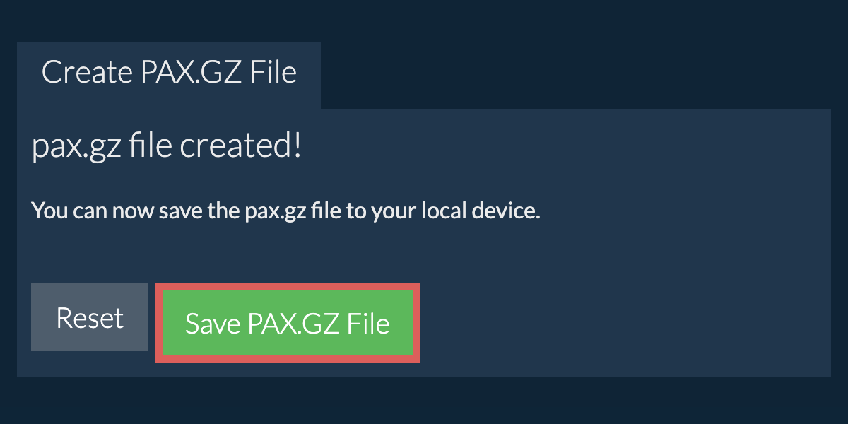 Save the created pax.gz file to local drive