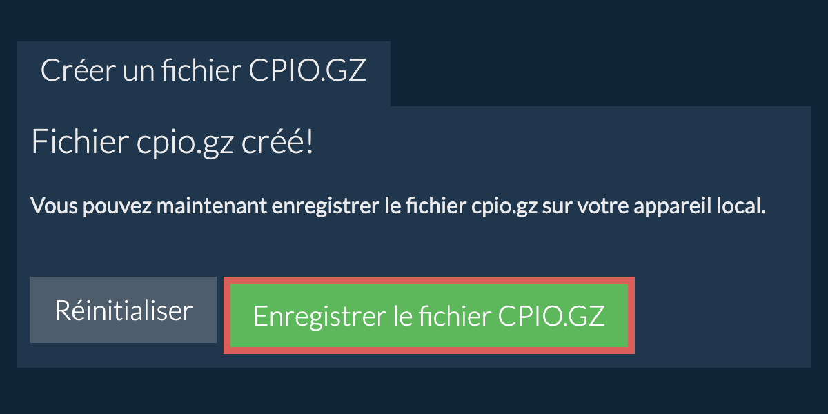 Enregistrez le fichier cpio.gz créé sur le lecteur local