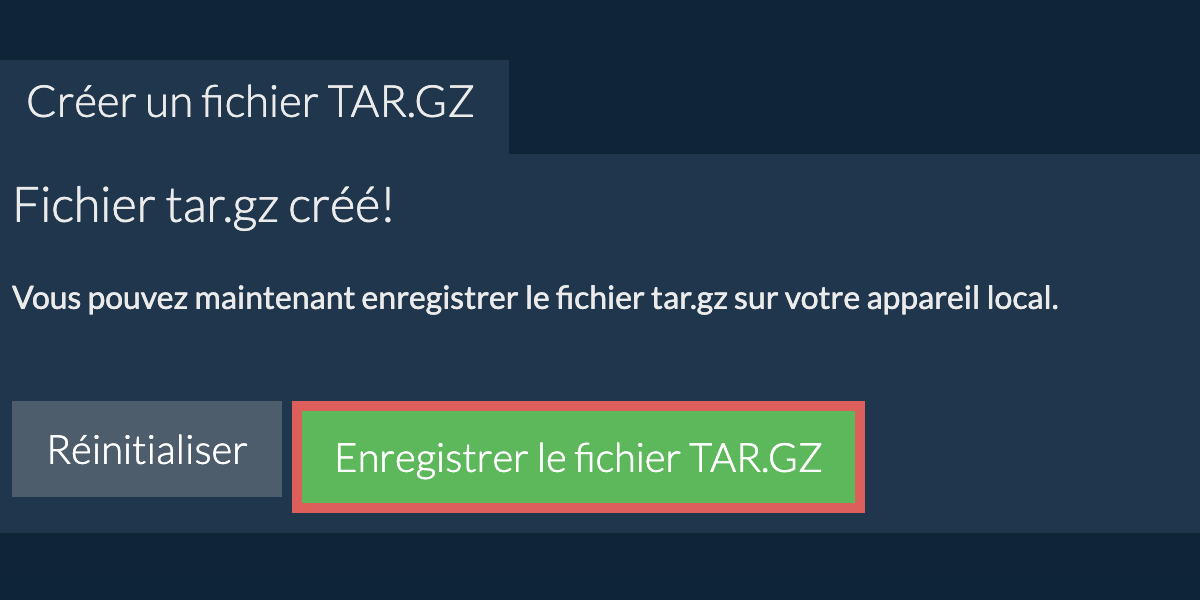 Enregistrez le fichier tar.gz créé sur le lecteur local