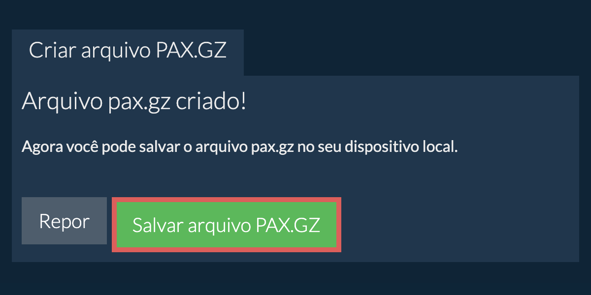 Salve o arquivo pax.gz criado no disco local