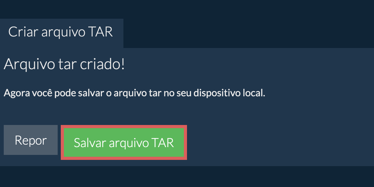 Salve o arquivo tar criado no disco local