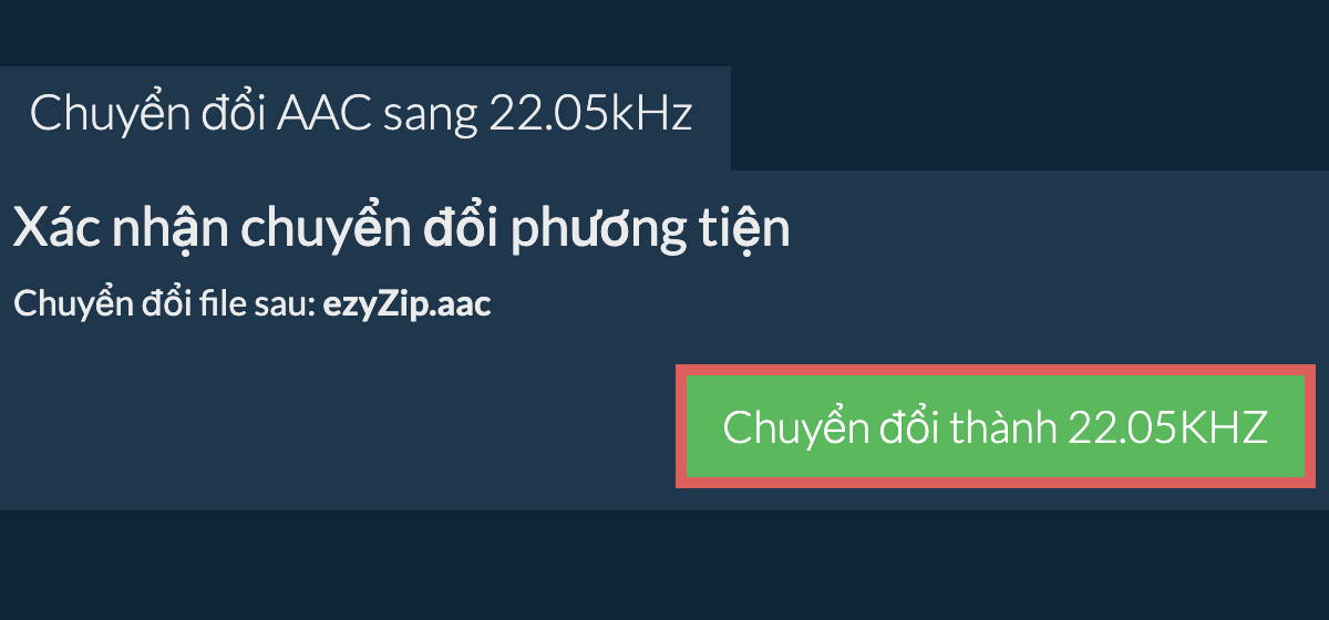 Chuyển đổi aac sang 22.05kHz