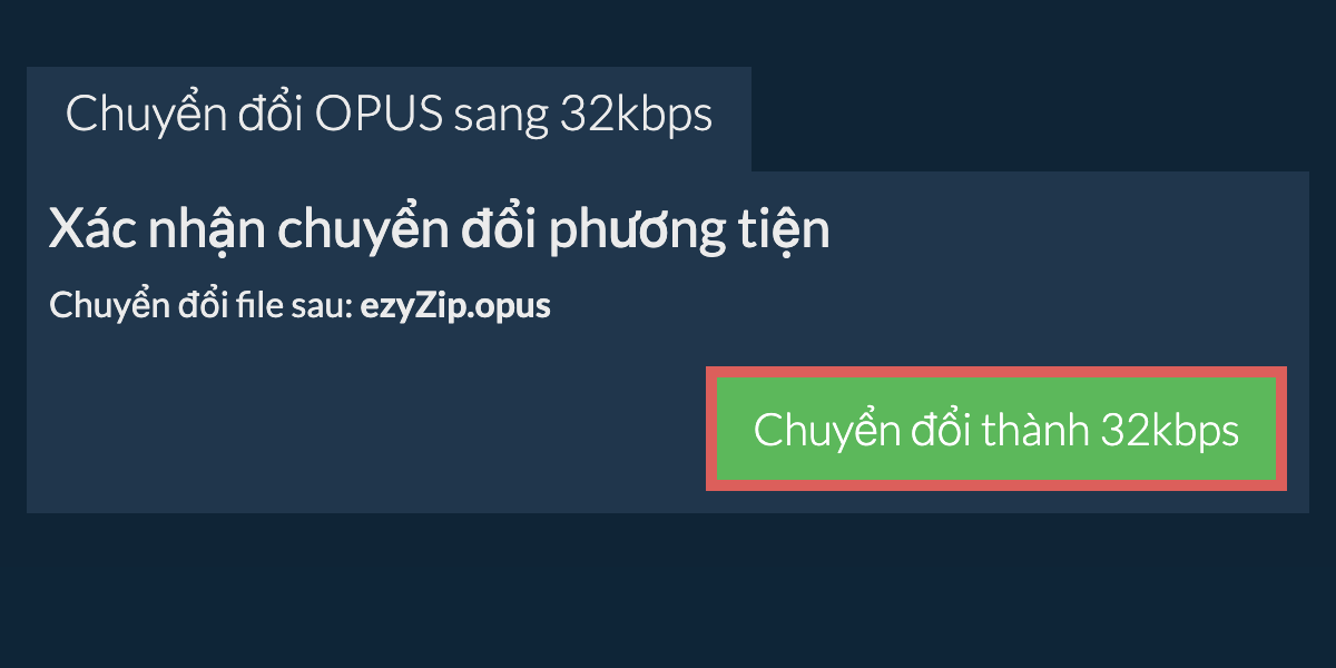 Chuyển đổi opus sang 32kbps