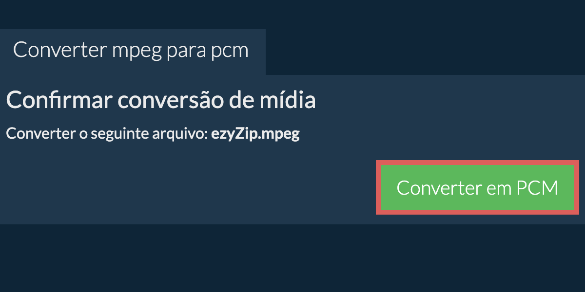 Converter MPEG para PCM Online. Grátis e Seguro! - ezyZip