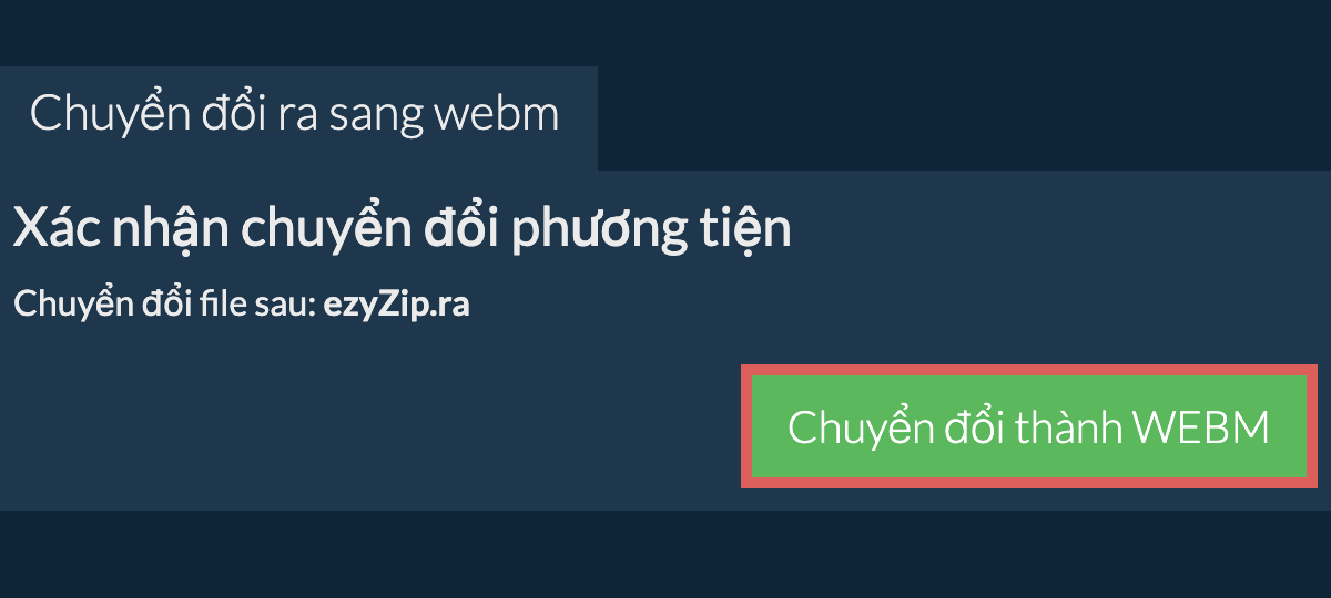 Chuyển đổi thành WEBM