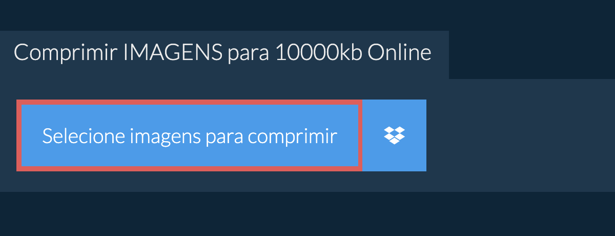 Comprimir imagens para 10000kb Online