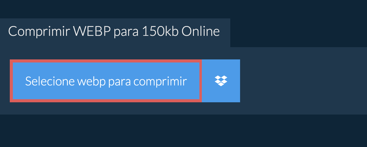 Comprimir webp para 150kb Online