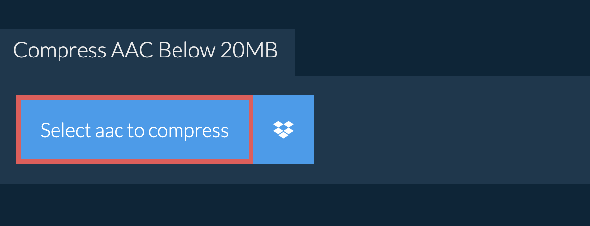 Compress aac Below 20MB