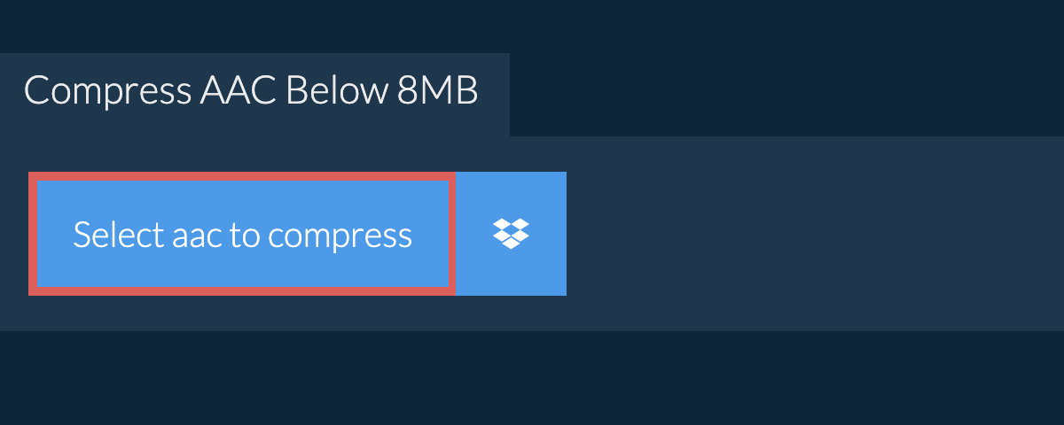 Compress aac Below 8MB