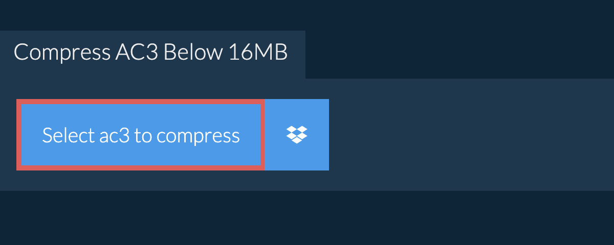 Compress ac3 Below 16MB