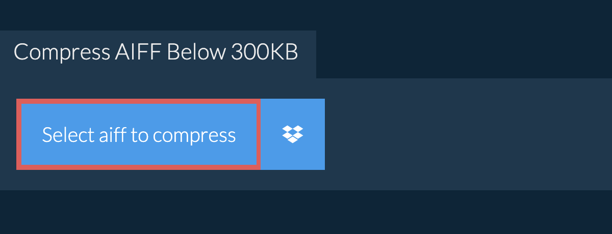 Compress aiff Below 300KB