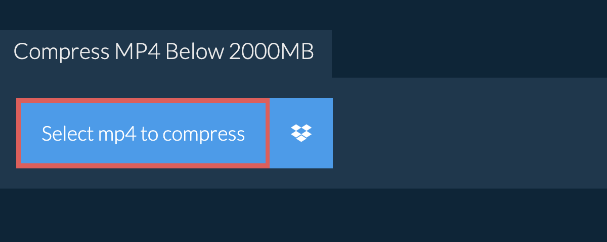 Compress mp4 Below 2000MB