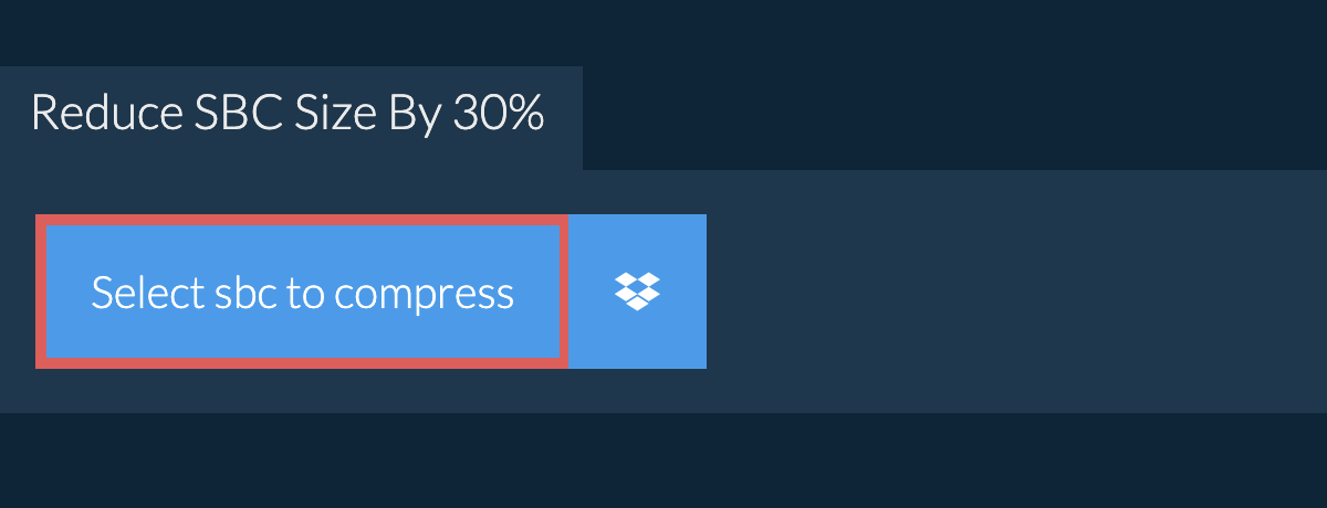 Reduce sbc Size By 30%