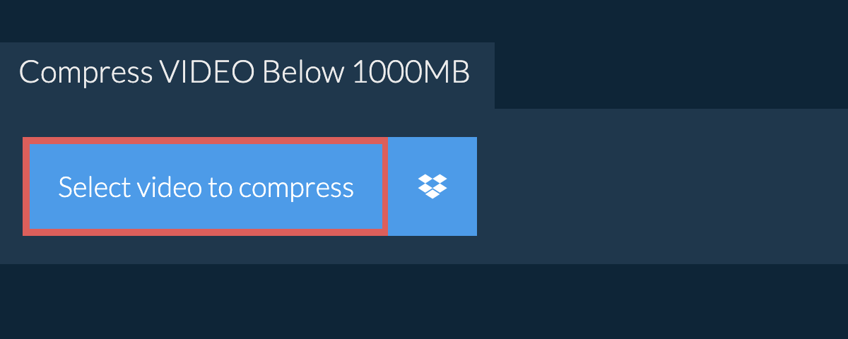 Compress video Below 1000MB