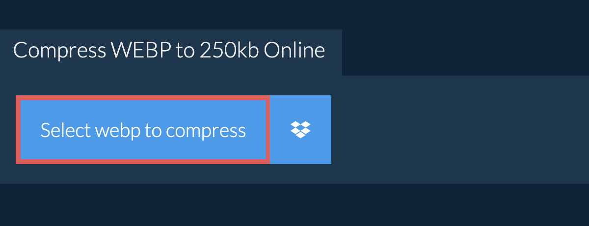 Compress webp to 250kb Online