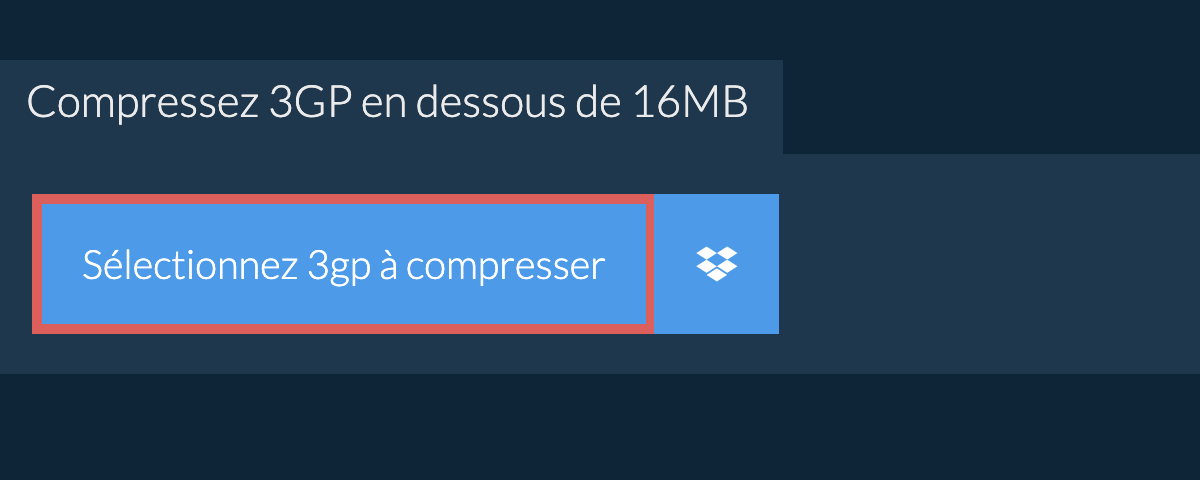 Compressez 3gp en dessous de 16MB