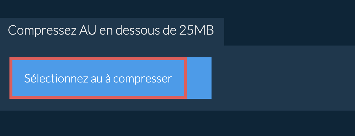 Compressez au en dessous de 25MB