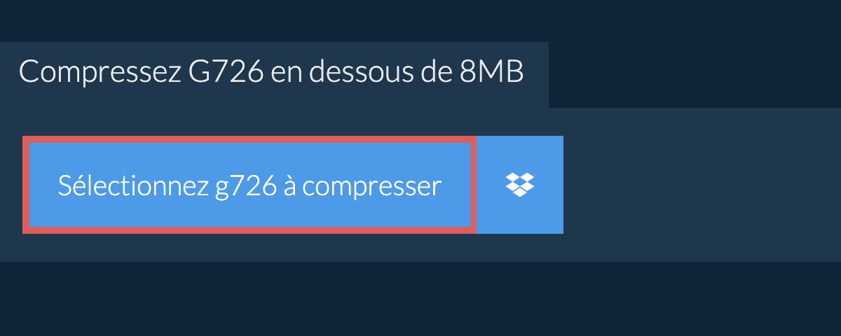 Compressez g726 en dessous de 8MB