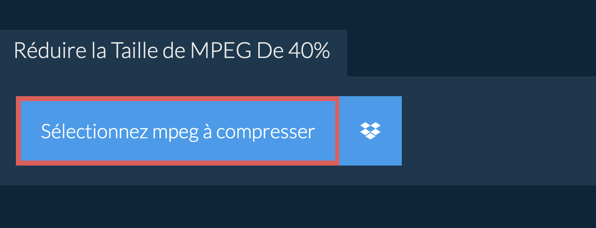 Réduire la Taille de mpeg De 40%