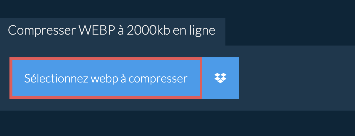 Compresser webp à 2000kb en ligne