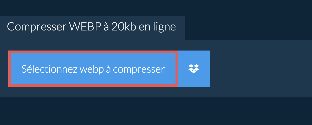 Compresser webp à 20kb en ligne