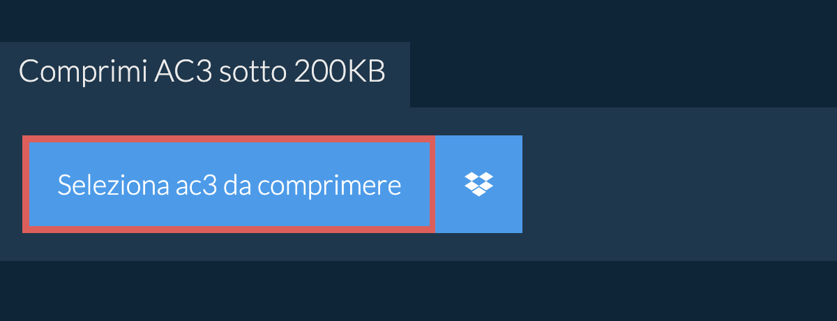 Comprimi ac3 sotto 200KB