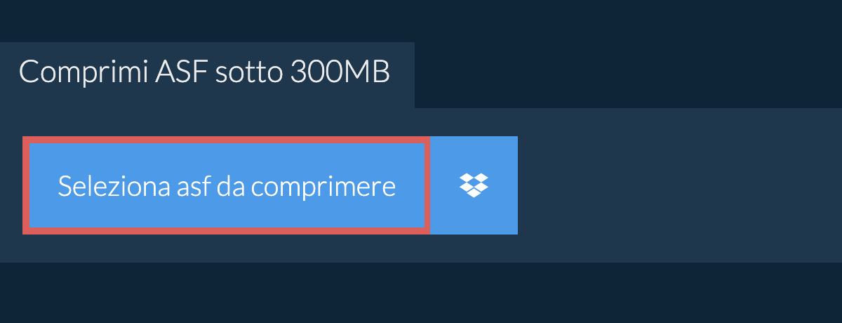 Comprimi asf sotto 300MB