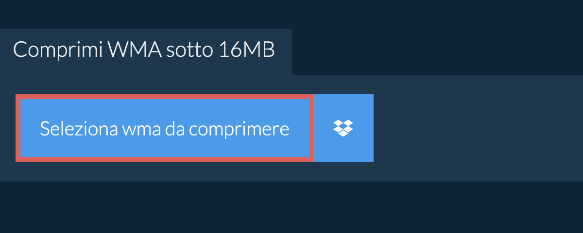 Comprimi wma sotto 16MB