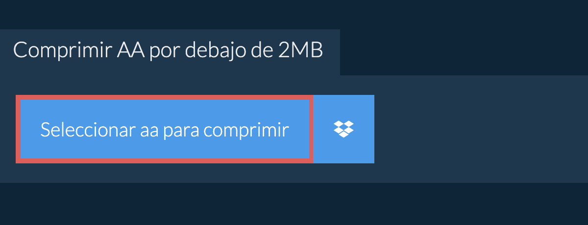 Comprimir aa por debajo de 2MB