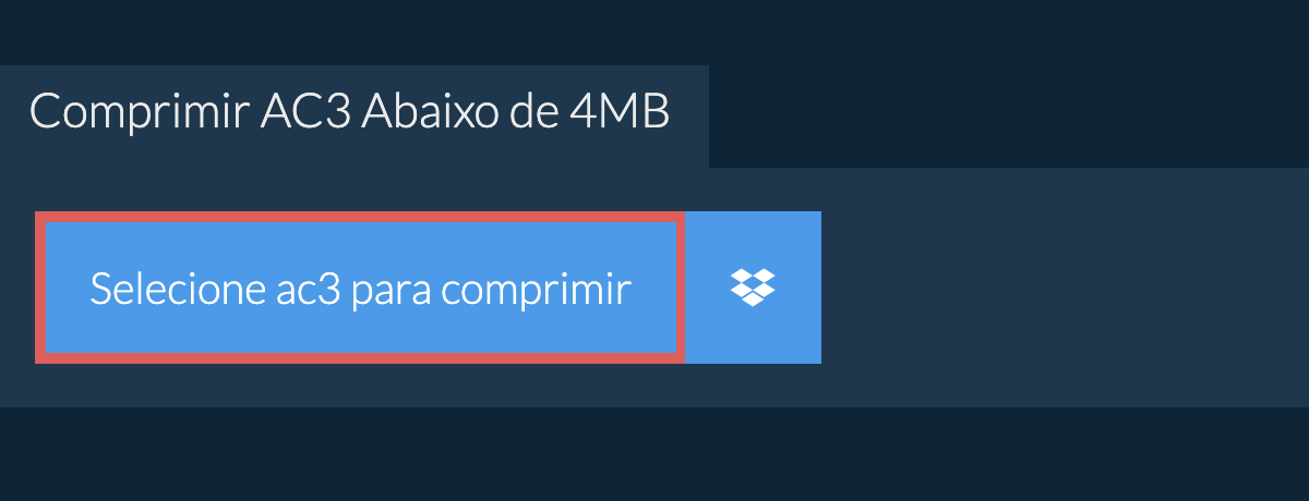 Comprimir ac3 Abaixo de 4MB