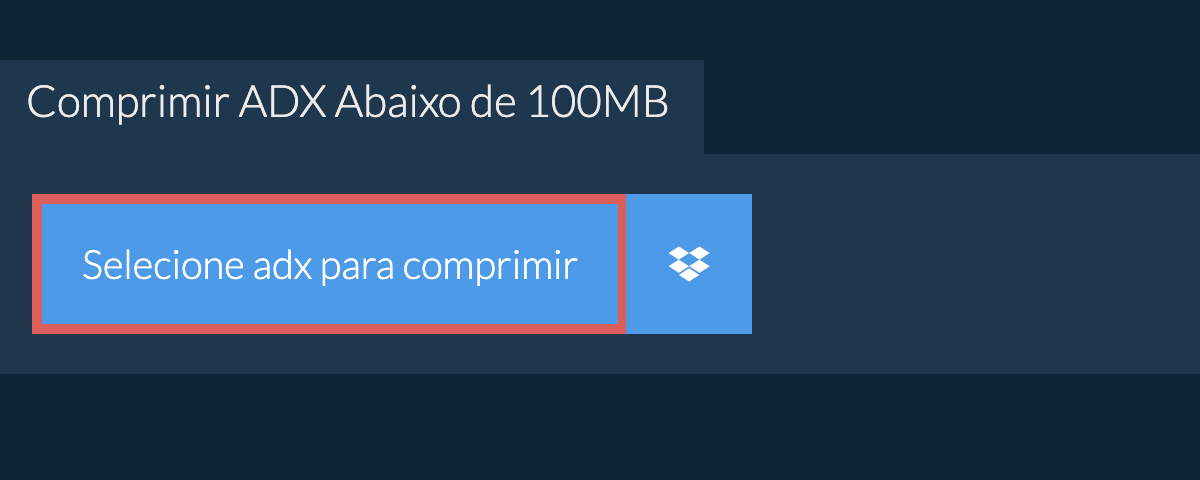 Comprimir adx Abaixo de 100MB