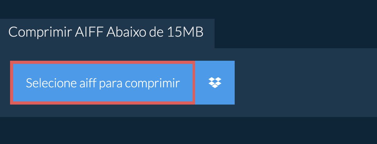 Comprimir aiff Abaixo de 15MB