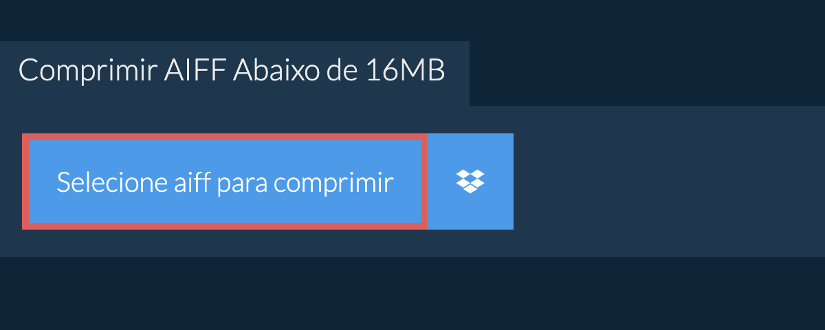 Comprimir aiff Abaixo de 16MB