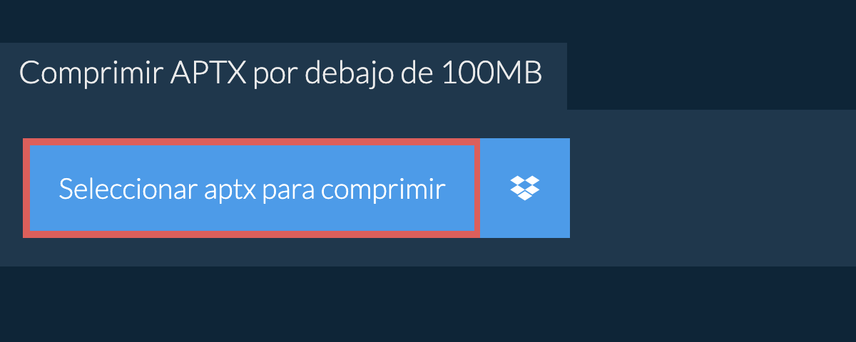 Comprimir aptx por debajo de 100MB