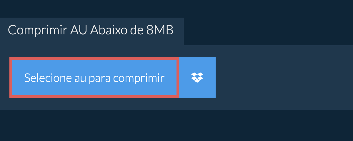 Comprimir au Abaixo de 8MB