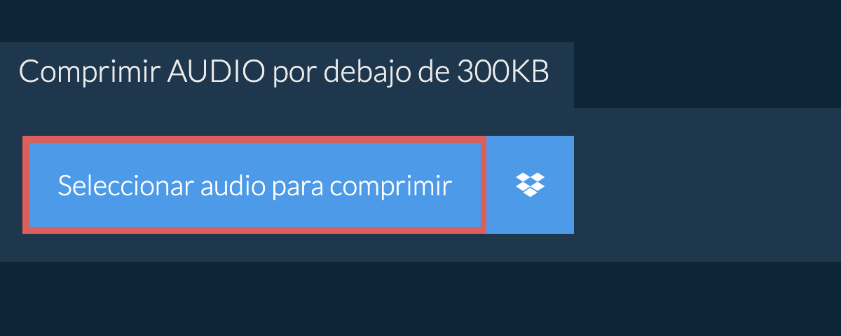 Comprimir audio por debajo de 300KB