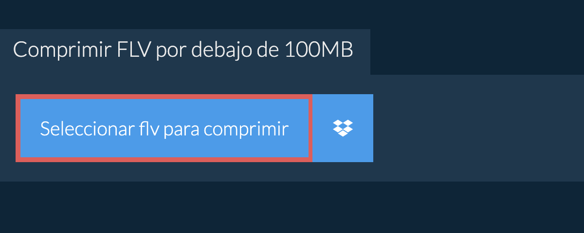 Comprimir flv por debajo de 100MB