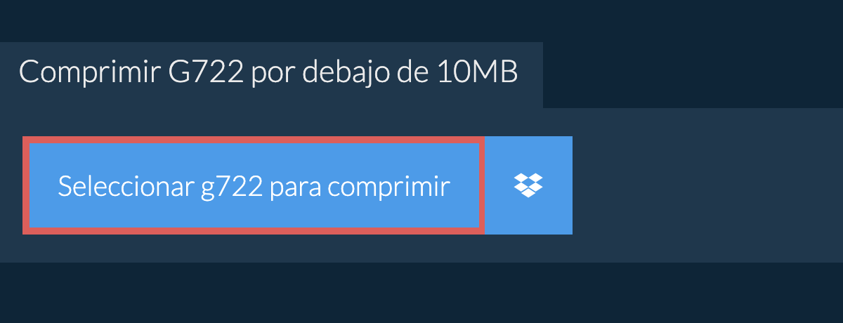 Comprimir g722 por debajo de 10MB