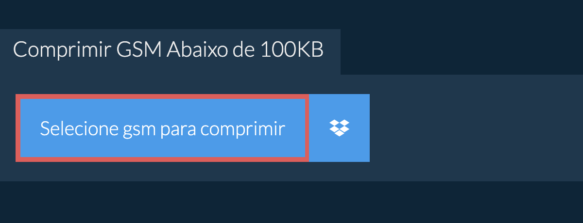 Comprimir gsm Abaixo de 100KB