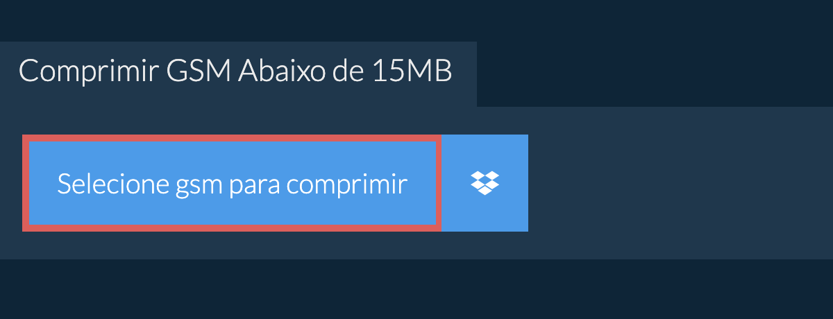 Comprimir gsm Abaixo de 15MB