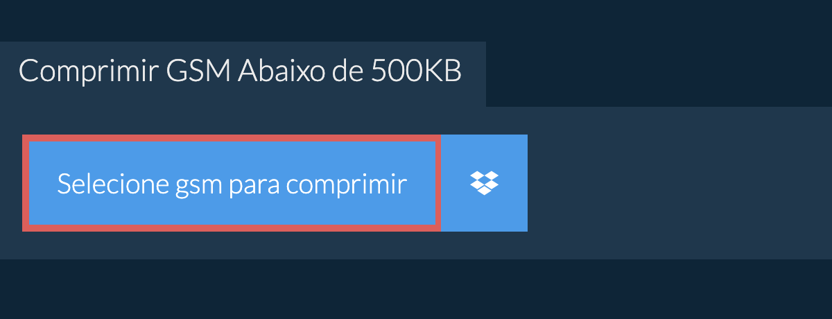 Comprimir gsm Abaixo de 500KB