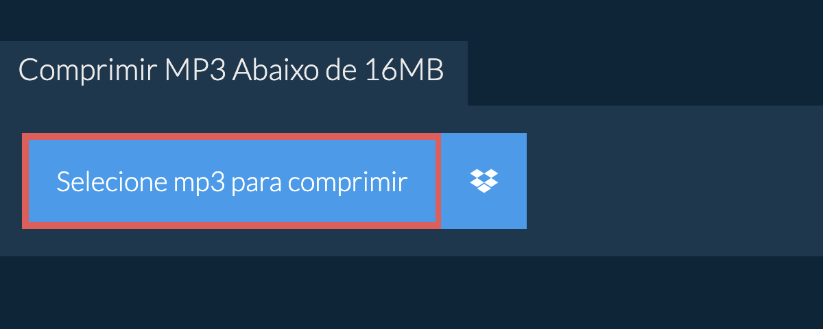 Comprimir mp3 Abaixo de 16MB