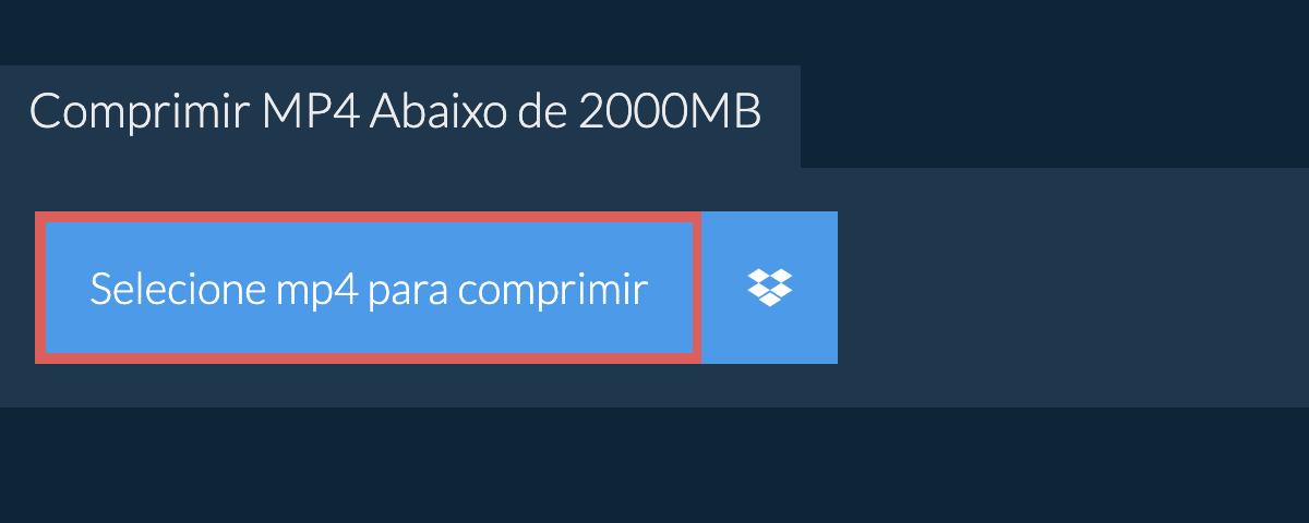 Comprimir mp4 Abaixo de 2000MB