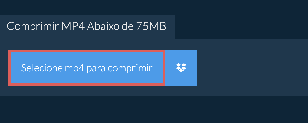 Comprimir mp4 Abaixo de 75MB