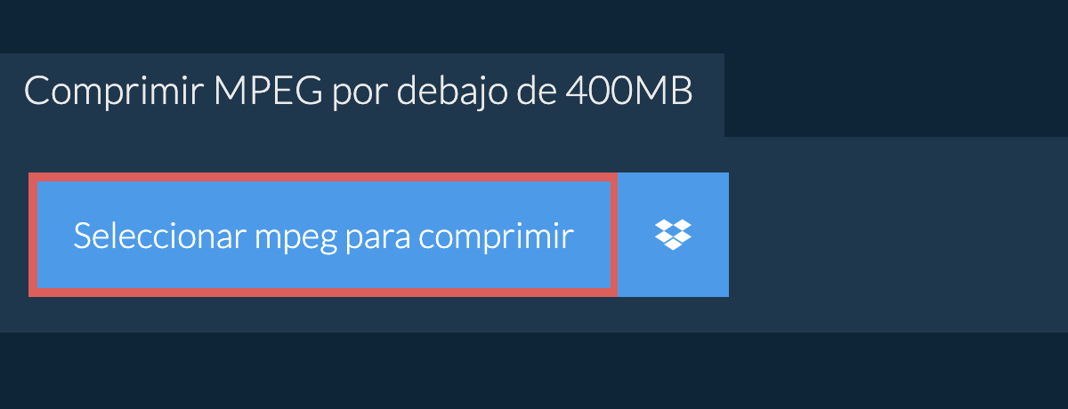 Comprimir mpeg por debajo de 400MB