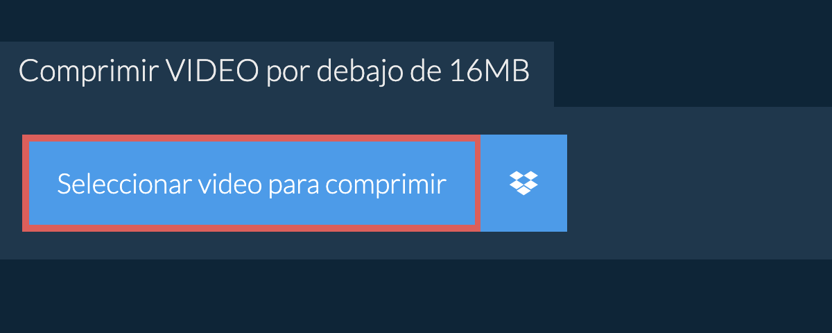 Comprimir video por debajo de 16MB