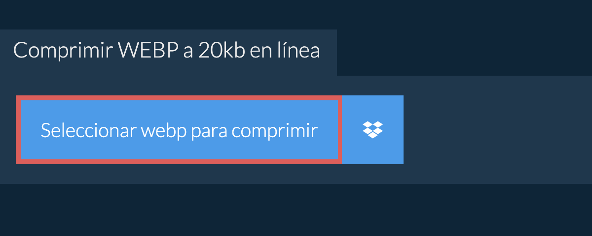 Comprimir webp a 20kb en línea